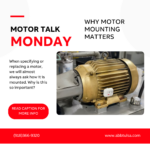 Motor Talk Monday – Why Motor Mounting Matters