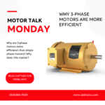 Motor Talk Monday – Why 3-phase Motors are More Efficient