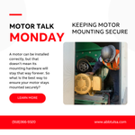 Motor Talk Monday – Keeping Motor Mounting Secure